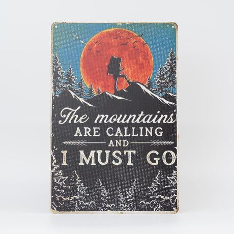 Retro Blechschild Explore/Wandern mountains calling and I must go
